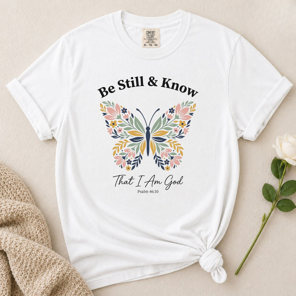 Be Still Know T-Shirt