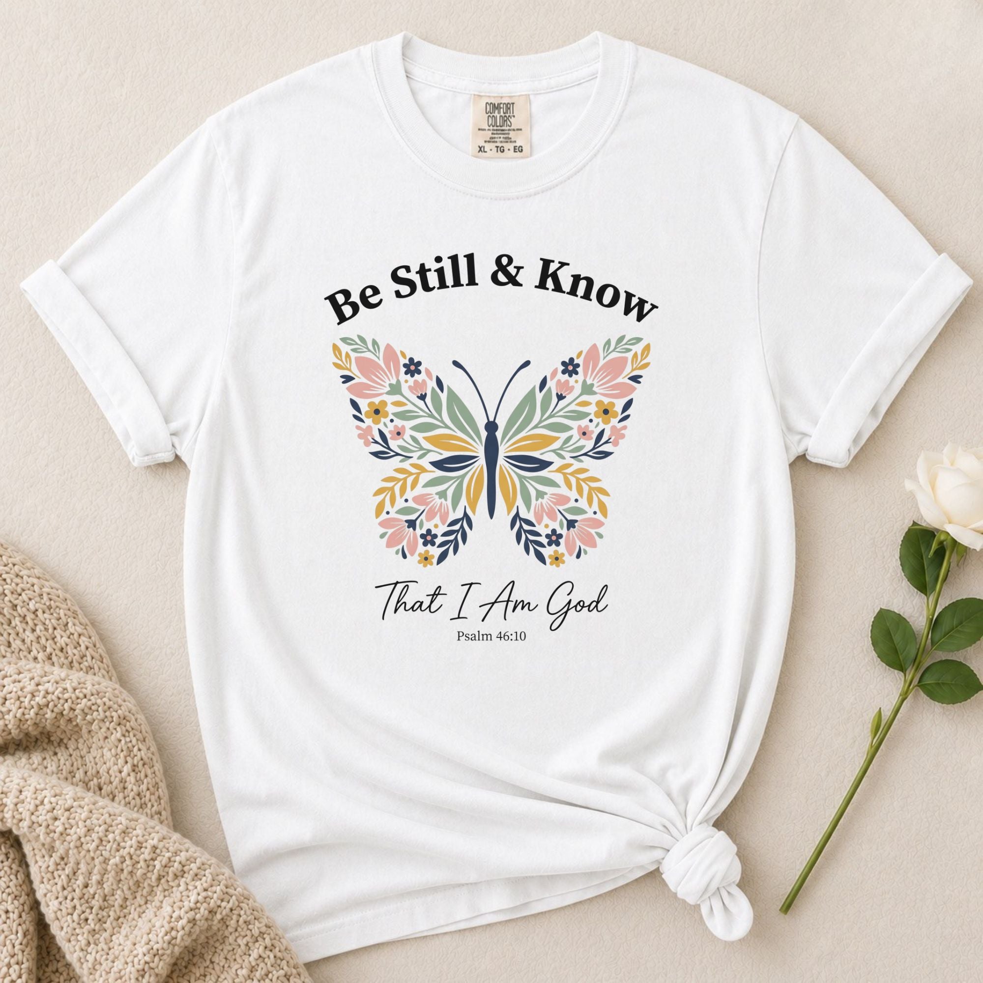 Be Still Know T-Shirt